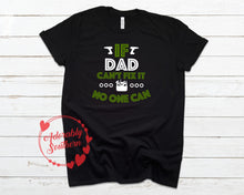 Load image into Gallery viewer, IF Dad Can&#39;t Fix It Father&#39;s Day Tshirt Bella+Canvas
